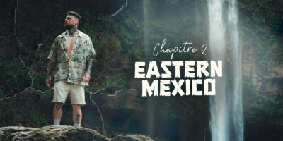 Chapitre 2 – Eastern Mexico